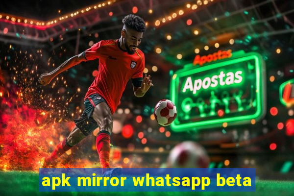 apk mirror whatsapp beta